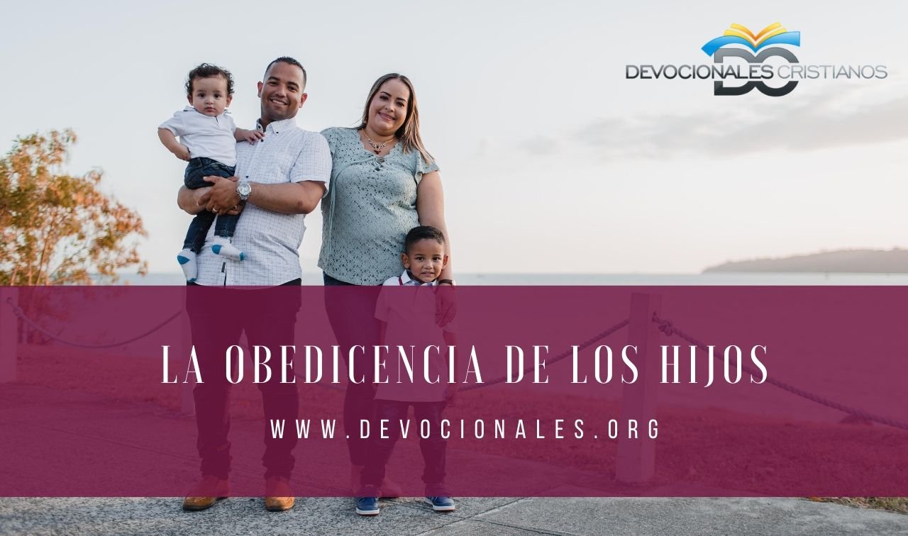 La importancia de la obediencia de los hijos a través de los textos bíblicos